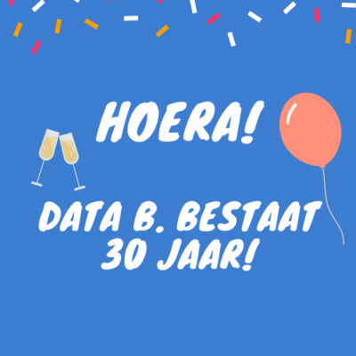 Data B. bestaat 30 jaar!